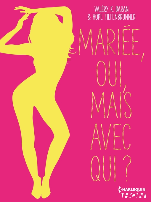 Title details for Mariée, oui, mais avec qui ? by Valéry K. Baran - Available